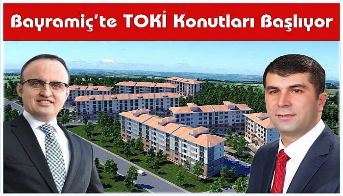 Bayramiç'te TOKİ Konutları Başlıyor