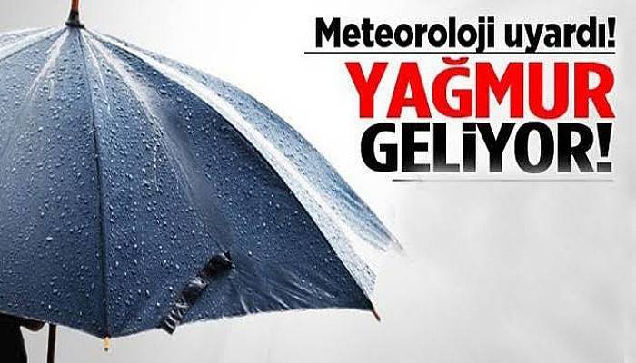 Meteoroloji Uyardı! Sağanak Yağış Geliyor