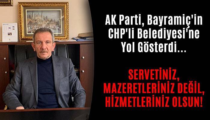 Servetiniz, Mazeretleriniz Değil, Hizmetleriniz Olsun!