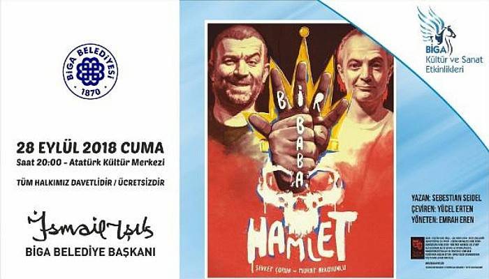 Biga'da 'Bir Baba Hamlet' Adlı Oyun Sahnelenecek